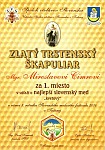 Spolok včelárov Slovenska - Ústredie spolku včelárov Slovenska v Trstenej - Zlatý trstenský škapuliar Mgr. Miroslavovi Cimrovi za 1. miesto v súťaži o najlepší slovenský med